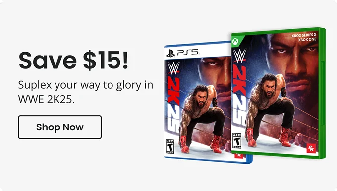 Save $15! Suplex your way to glory in WWE 21<25. Shop Now