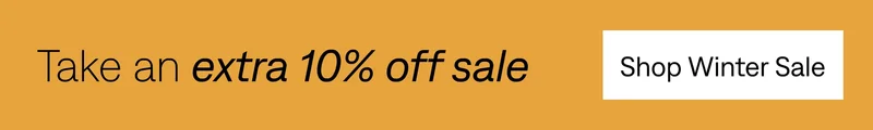 Take an extra 10% off sale. Shop Winter Sale