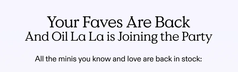 Your Faves are BACK! And Oil La La is Joining The Party