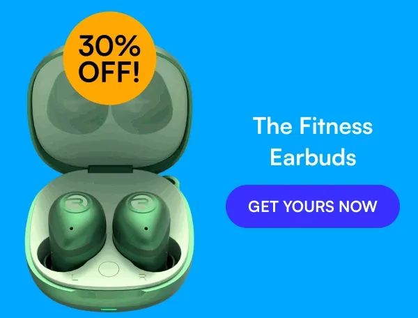 The Fitness Earbuds ➝ 30% off! [ GET YOURS NOW ]