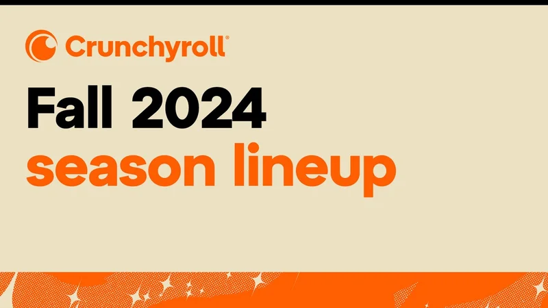 Fall 2024 Anime Season Lineup Fall 2024 Anime Season Lineup