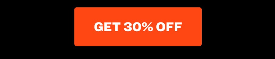 Get 30% Off