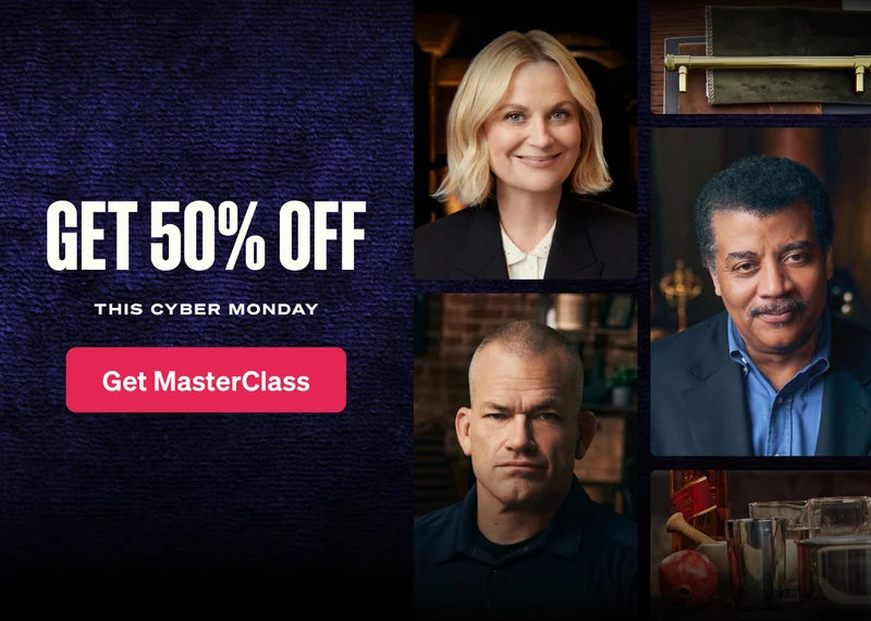 GET 50% off. This Cyber Monday. Get MasterClass
