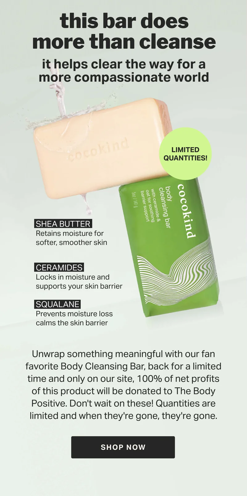 this bar does more than cleanse It helps clear the way for a more compassionate world