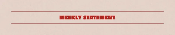 Weekly Statement