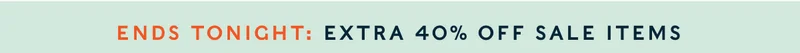 Extra 40% Off Sale Items