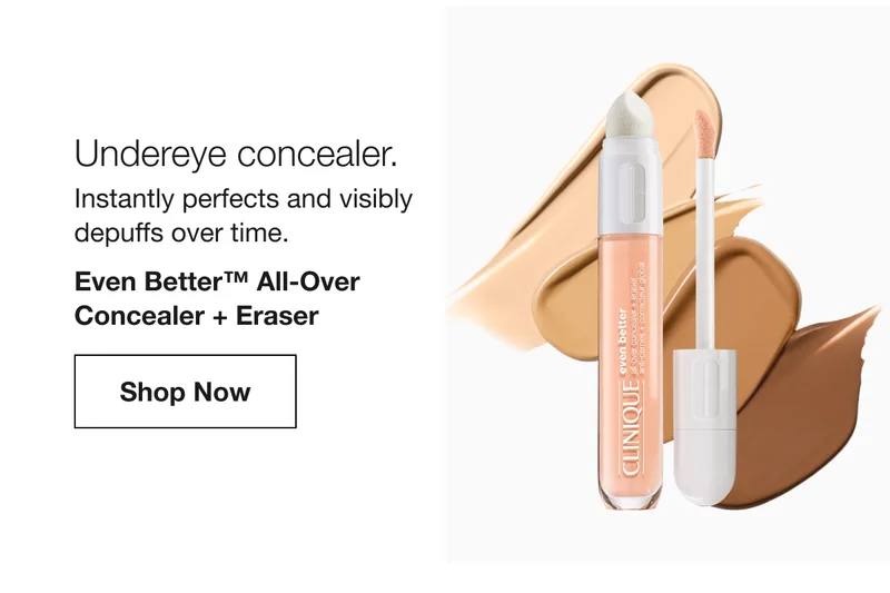 Undereye concealer. Instantly perfects and visibly depuffs over time. Even Better™ All-Over Concealer + Eraser Shop Now
