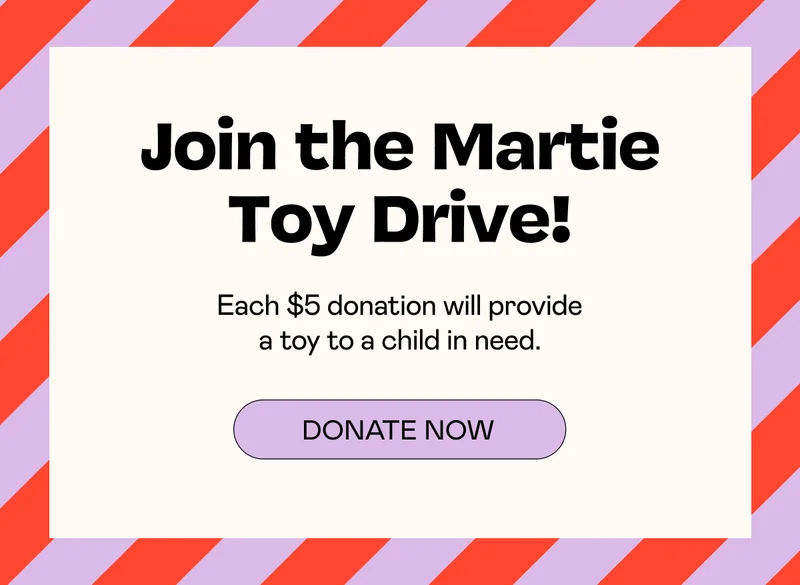 Join the Martie Toy Drive! - Donate Now