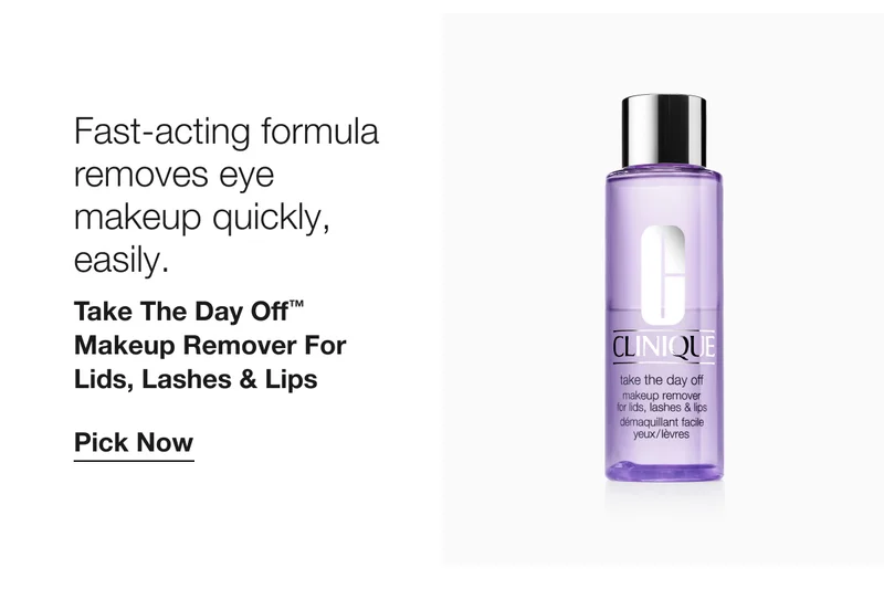 Fast-acting formula removes eye makeup quickly, easily. | Take The Day Off™ Makeup Remover For Lids, Lashes & Lips | Pick Now