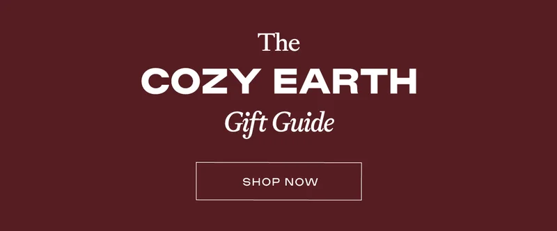Shop The Cozy Earth Gift Guide Shop The Cozy Earth Gift Guide
