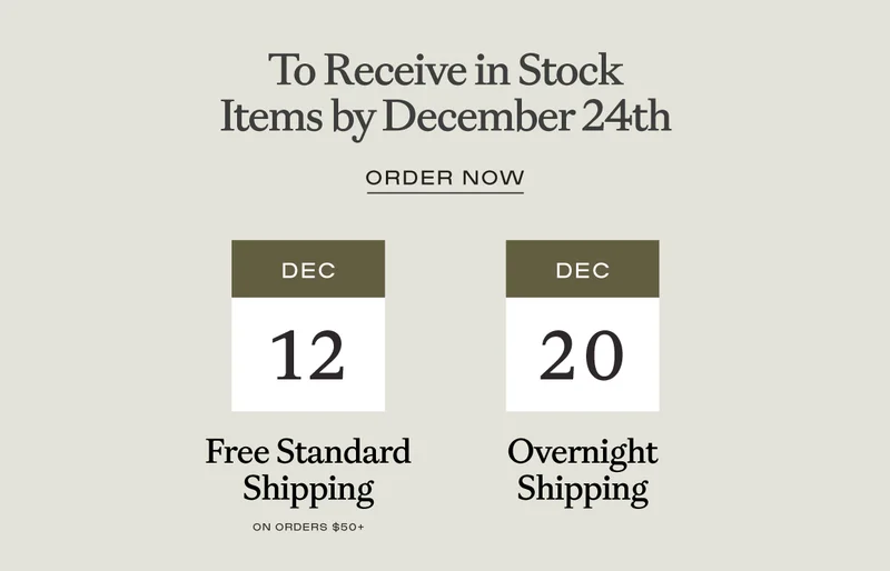 Order by Dec 20th for overnight shipping and arrival by December 24th Order by Dec 20th for overnight shipping and arrival by December 24th