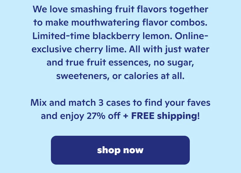 We love smashing fruit flavors together to make mouthwatering flavor combos. Shop now!