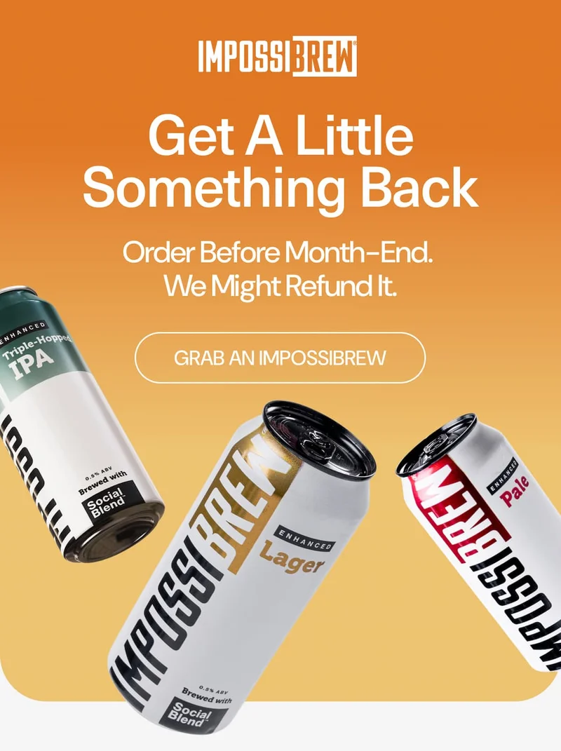 Get A Little Something Back. Order Before Month-End. We might refund it.