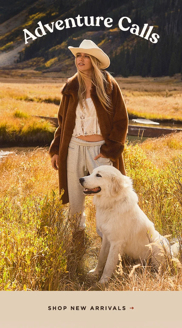 adventure calls, shop new arrivals