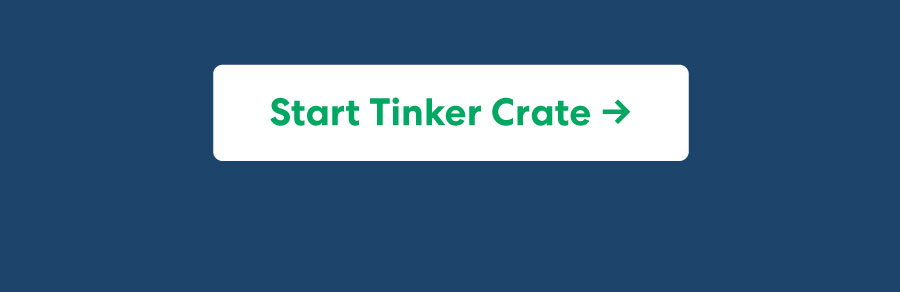Start Tinker Crate