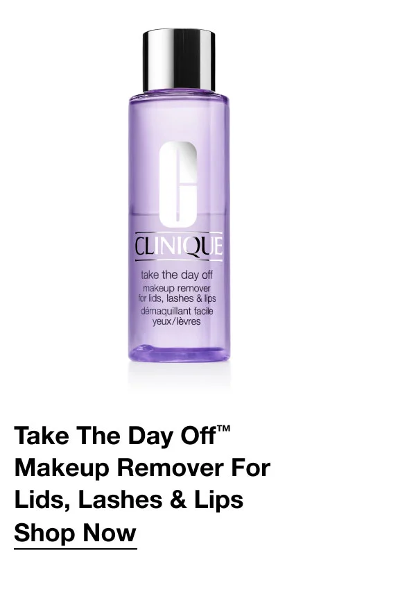 Take The Day Off™ Makeup Remover For Lids, Lashes & Lips | Shop Now