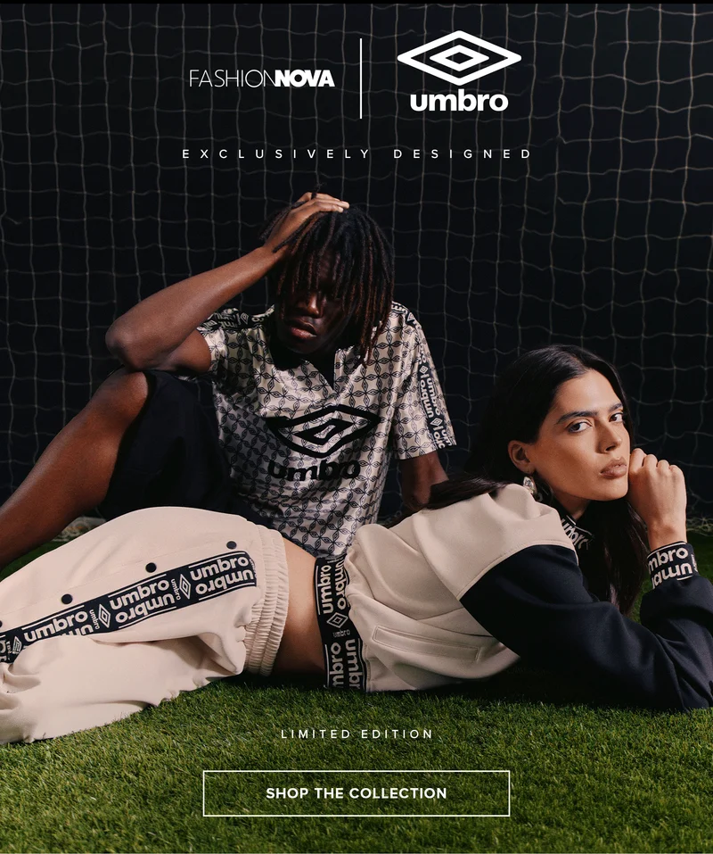 Fashion Nova x Umbro limited edition sportswear collection. Models showcase trendy athletic fashion on a soccer field.