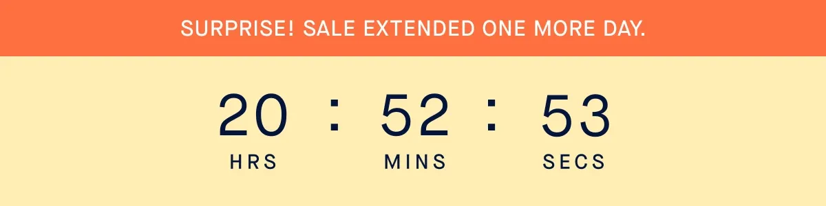 SURPRISE! SALE EXTENDED ONE MORE DAY.
