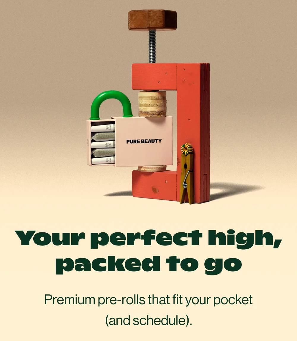 your perfect high, packed to go