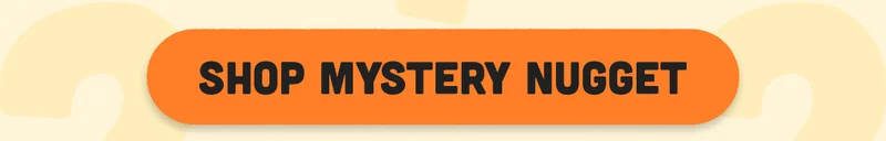Shop Mystery Nugget
