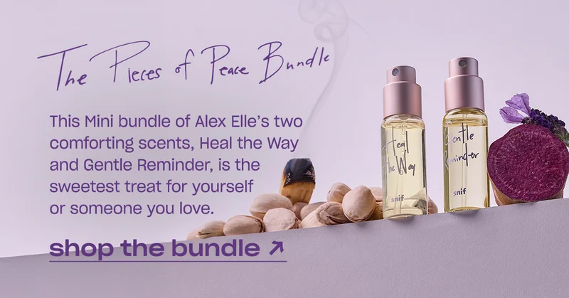 the pieces of peace bundle.   This Mini bundle of Alex Elle’s two comforting scents, Heal the Way and Gentle Reminder, is the sweetest treat for yourself or someone you love.   [shop the bundle]
