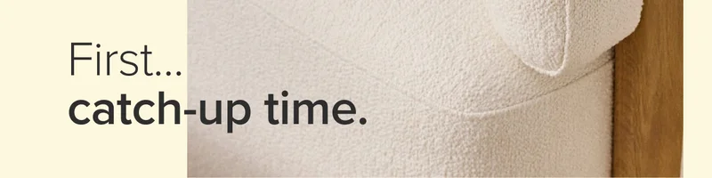 First… catch-up time.