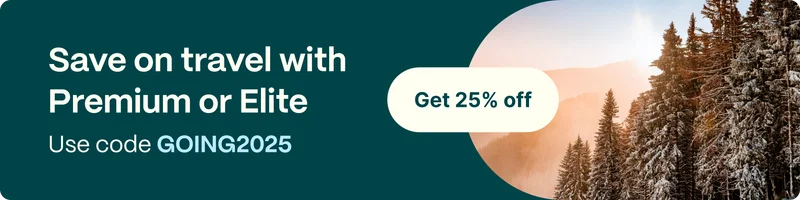 Save on travel with Premium or Elite. Use code GOING2025. Get 25% off.
