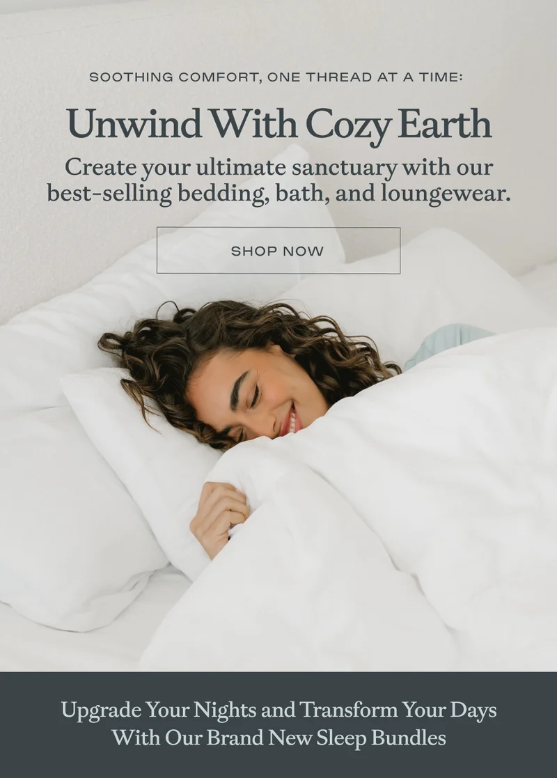 Unwind With Cozy Earth