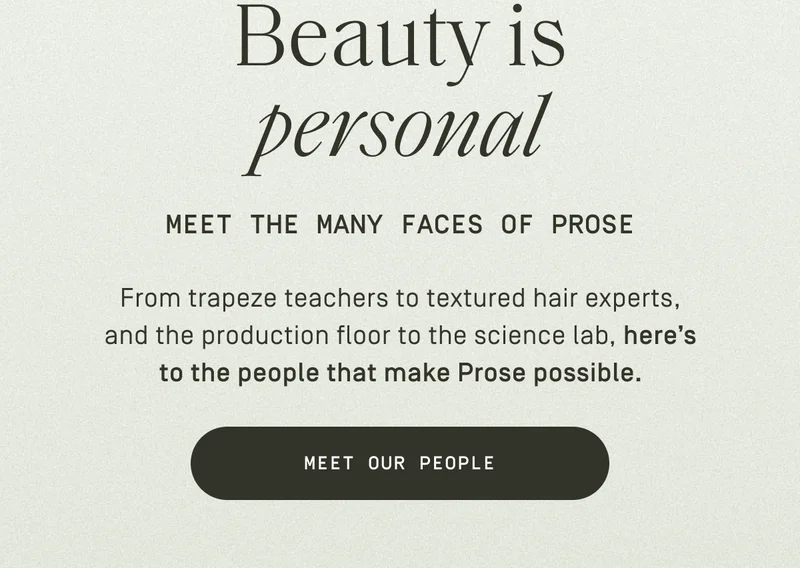 Beauty is personal. Meet the many faces of Prose