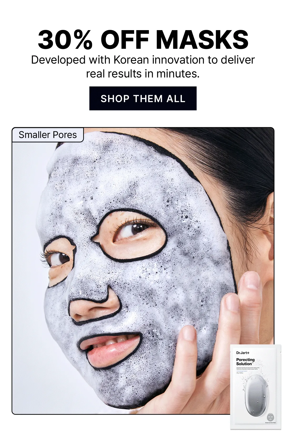 30% OFF MASKS* Stock up on Korean face masks starting at $7. Shop Now