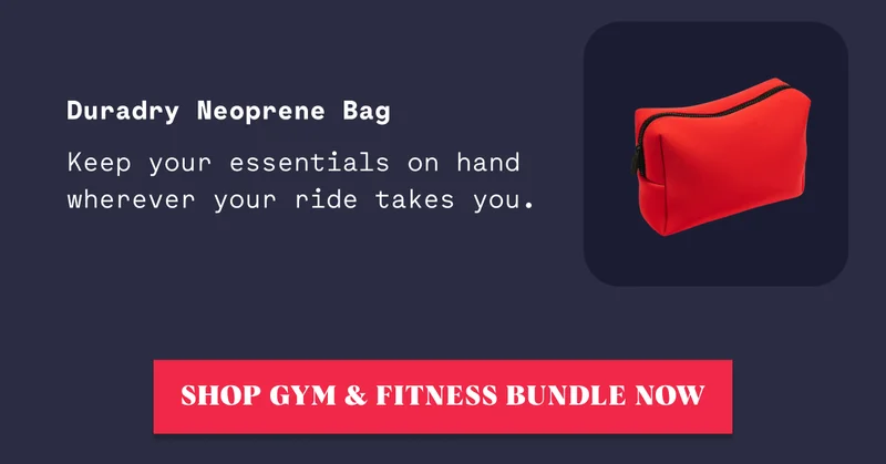 Duradry Neoprene Bag Keep your essentials on hand wherever your ride takes you. SHOP Gym & Fitness BUNDLE NOW