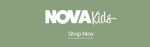 White "NOVA Kids" logo and "Shop Now" on a muted green background. Discover fashionable children's clothing and accessories today.