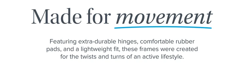 Made for movement