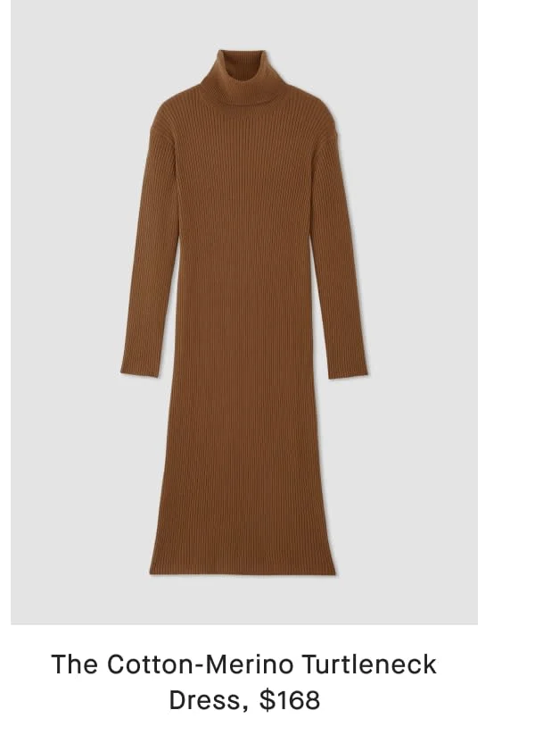 [Image]The Cotton-Merino Turtleneck
Dress, $168