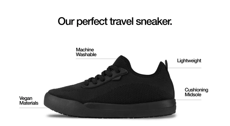 Our perfect travel sneaker. Vegan Materials. Machine Washable. Lightweight. Cushioning Midsole..