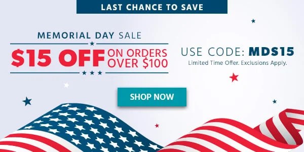 Last Chance to Save, Memorial Day Sale $15 off $100 Use Code: discount code Limited Time Offer Exclusions Apply Shop Now