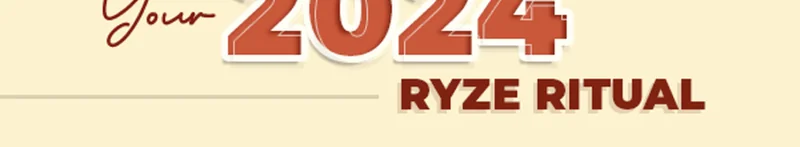 Your 2024 RYZE Ritual