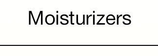 Moisturizers