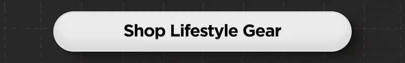 Shop Lifestyle Gear