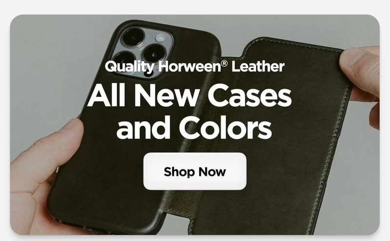 Quality Horween Leather. All new cases and colors. Shop Now