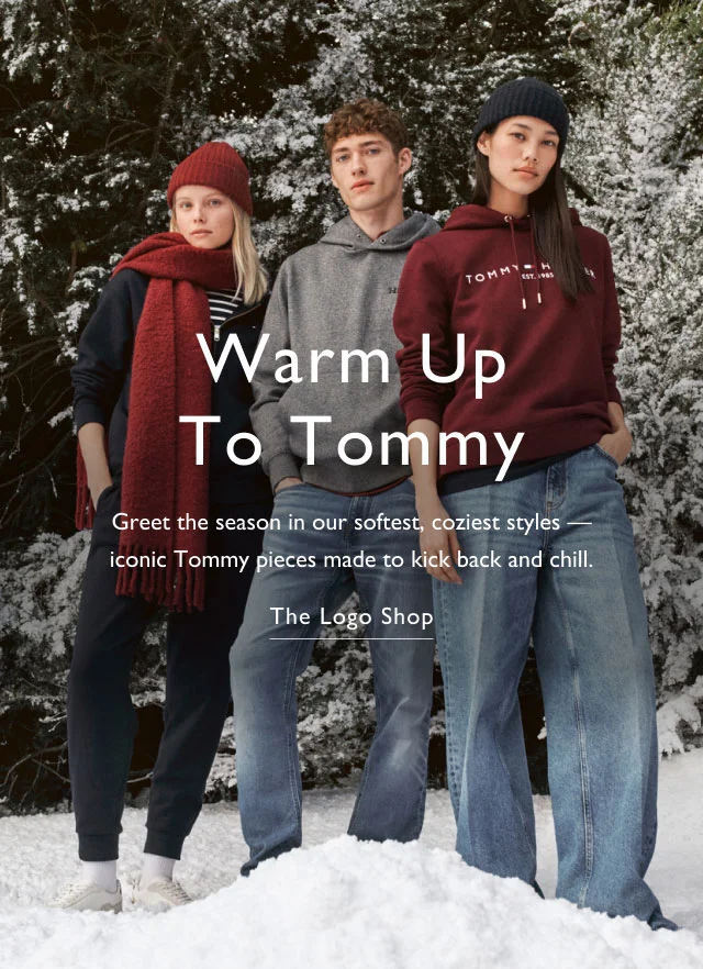Warm up to Tommy Greet the season in our softest, coziest styles - iconic Tommy pieces made to kick back and chill The Logo Shop