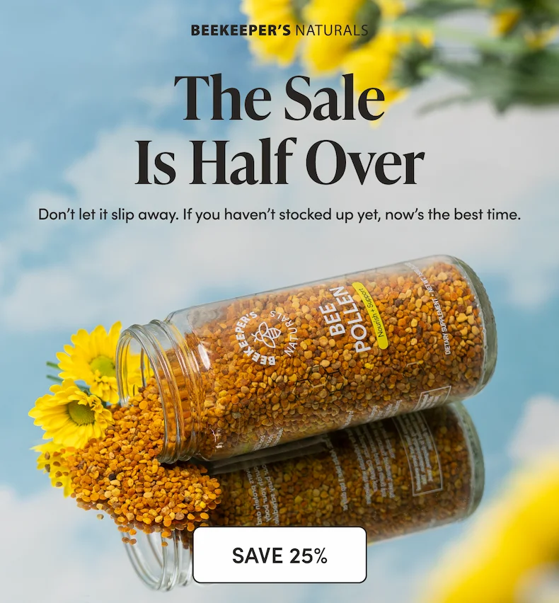 The Sale Is Half Over Don’t let it slip away. If you haven’t stocked up yet, now’s the best time.