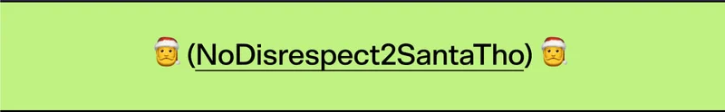 (NoDisrespect2SantaTho)