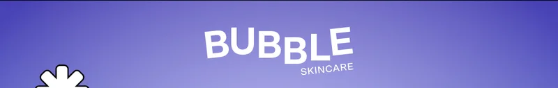 Bubble Skincare