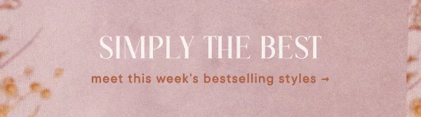 Simply The Best meet this week's bestselling styles