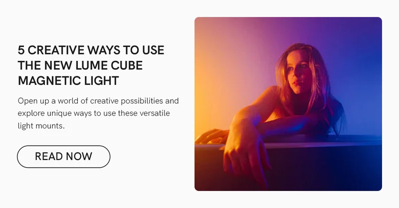 5 Creative Ways to Use the New Lume Cube Magnetic Light