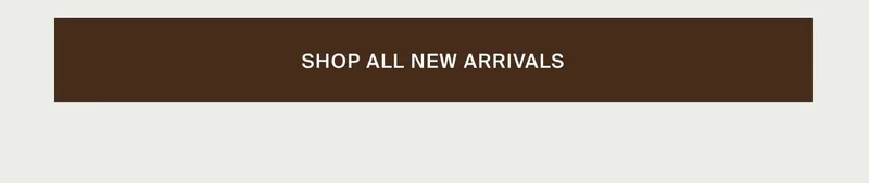 Shop All New Arrivals