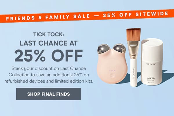 LAST CHANCE AT 25% OFF