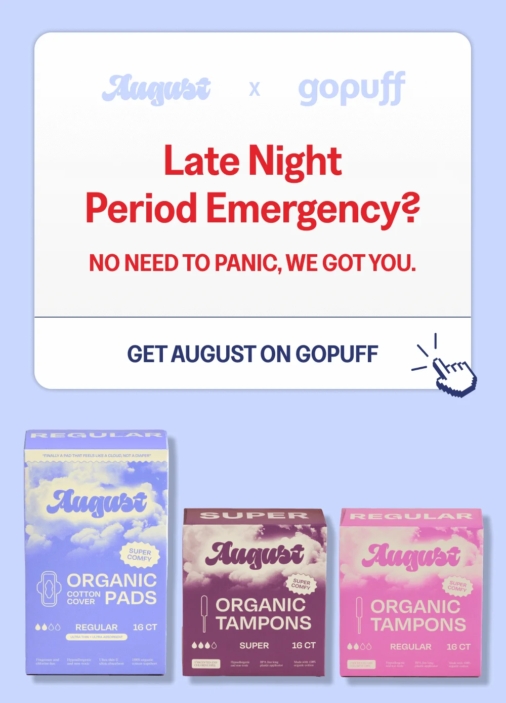 [ Get August On Gopuff ]