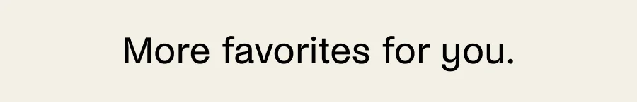 More favorites for you.